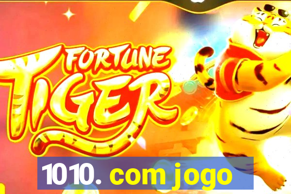 1010. com jogo